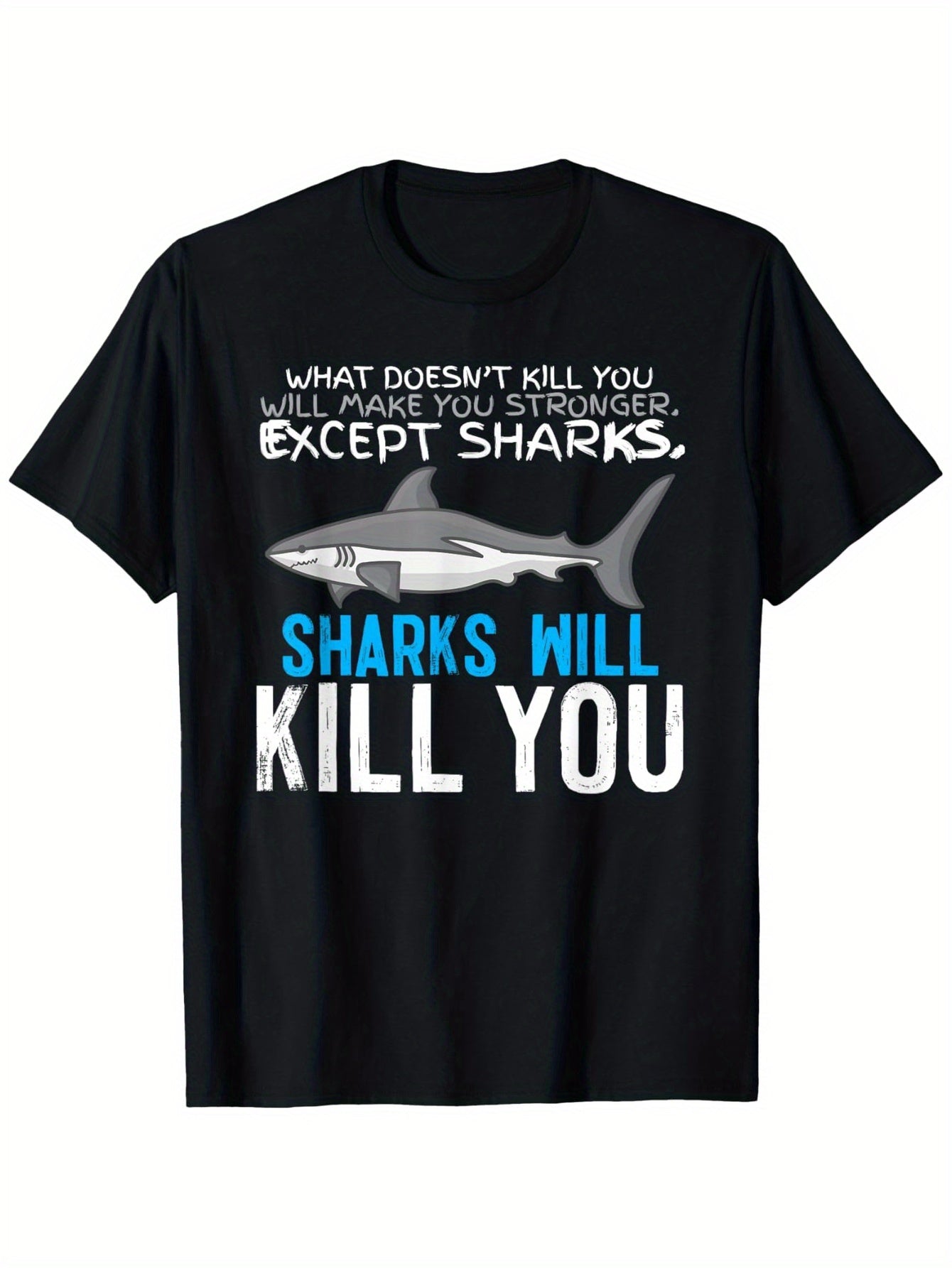 'Sharks Will Kill You' Graphic Tee - Casual & Comfy 100% Cotton, Loose Fit Short-Sleeve T-Shirt, Machine Washable, S-XXXL, Black with Blue Shark Illustration